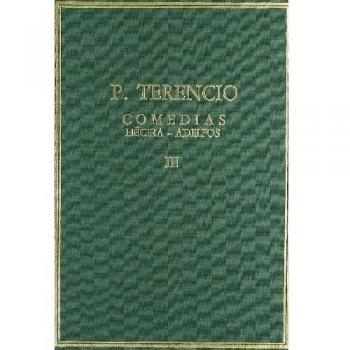 Comedias. Vol. III. Hecira. Adelfos
