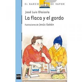 La flaca y el gordo: 60 - Jose Luis Olaizola Sarria