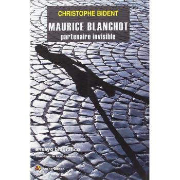 Maurice Blanchot: Partenaire invisible