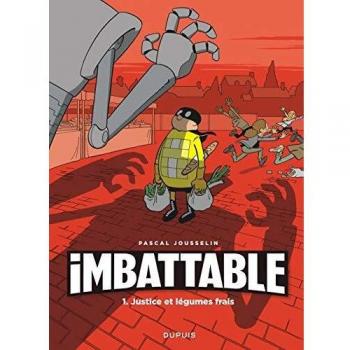 Imbatible Toma 1: Justicia y Verduras Frescas - Álbum de Cómic