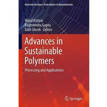 Advances in Sustainable Polymers: Processing and Applications