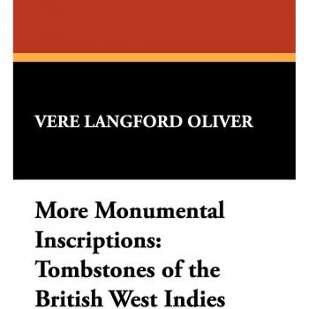 Inscripciones Monumentales Adicionales: Lápidas de las Indias Occidentales Británicas (Estudios Stokvis en Cronología Histórica y Pensamiento, Volumen 14) - Edición en Pasta Blanda