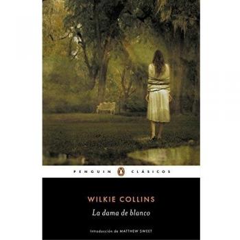 La dama de blanco - Wilkie Collins