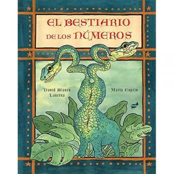 El bestiario de los números - David Blanco Laserna