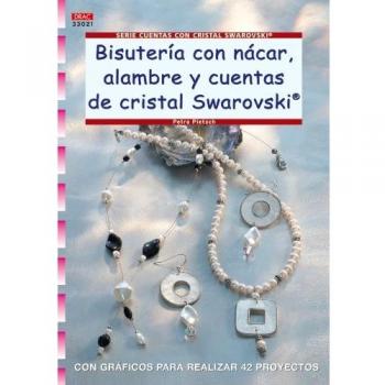 Serie Swarovski nº 21. BISUTERÍA CON NÁCAR, ALAMBRE Y CUENTAS DE CRISTAL SWAROVSKI