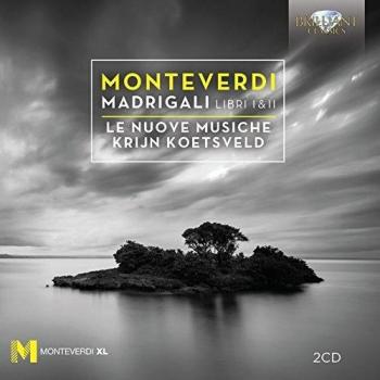 MONTEVERDI: Madrigals, Libri I & II - Krijn Koetsveld Le Nuove Musiche