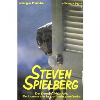 Steven Spielberg: De Duel a Munich. En busca de la película perfecta