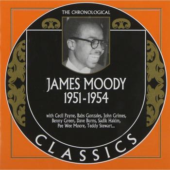 James Moody Classics: The Chronological Collection 1951-1954