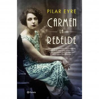 Carmen, la rebelde - Pilar Eyre