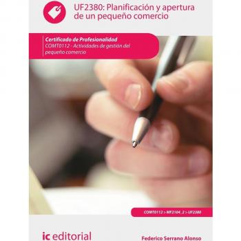 Planificación y apertura de un pequeño comercio. COMT0112 - Actividades de gestión del pequeño comercio