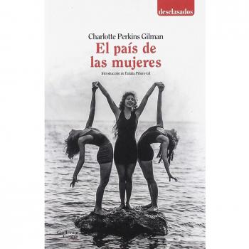 El país de las mujeres - Charlotte Perkins Gilman