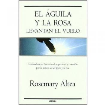 EL AGUILA Y LA ROSA LEVANTAN EL VUELO