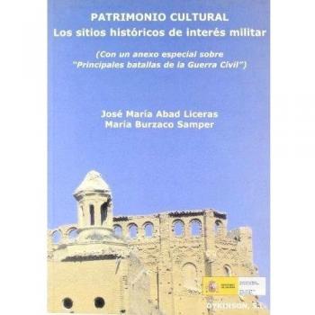 Patrimonio Cultural, los sitios históricos de interés militar: