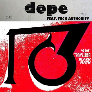 DOPE - 666 / 1381 (Feat. Fuck Authority) Limited Edition 10 Vinyl