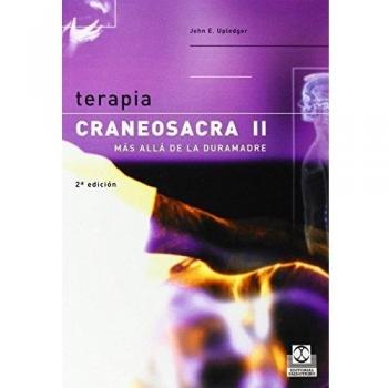 Terapia craneosacra II. Más allá de la duramadre: 2