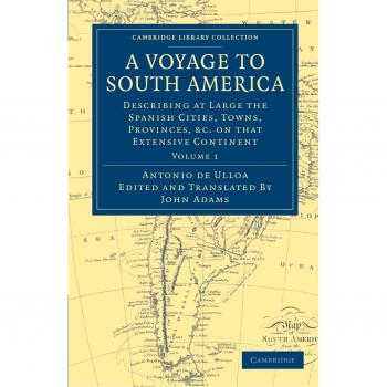 Conjunto de 2 Volúmenes: Un Viaje a Sudamérica - Descripción Detallada de Ciudades, Pueblos y Provincias Españolas en América Latina