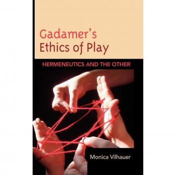 Gadamer's Ethics of Play: Hermeneutics and the Other - A Philosophical Exploration of Play Ethics