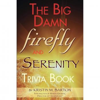 THE BIG DAMN FIREFLY & SERENITY TRIVIA BOOK