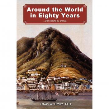 Global Journey: Eighty Years of Adventure by Edwin W. Brown