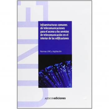 Infraestructuras comunes de telecomunicaciones para el acceso a los servicios de telecomunicación en el interior de las edificaciones