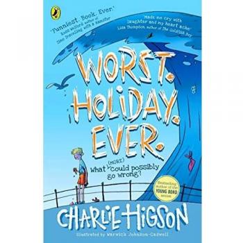 Peor. Vacaciones. Nunca: Libro de Humor y Aventura de Charlie Higson