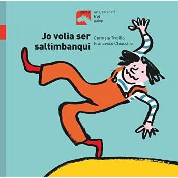 Jo volia ser saltimbanqui. Trot - FERNÁNDEZ TRUJILLO, CARMELA
