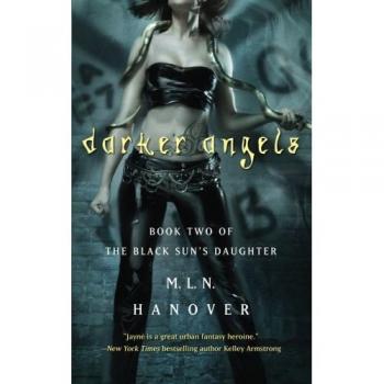Darker Angels: Book Two of the Black Sun's Daughter