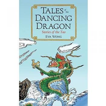 Tales of the Dancing Dragon: Stories of the Tao
