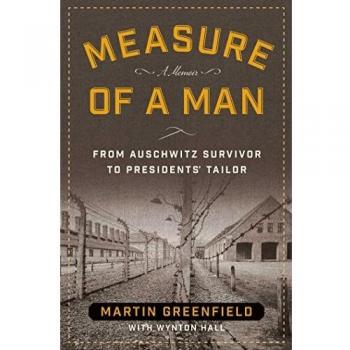 Measure of a Man: From Auschwitz Survivor to Presidents' Tailor