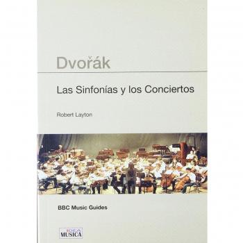 Dvorak - las sinfonias y los conciertos