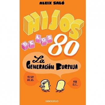Hijos de los 80: La generación burbuja