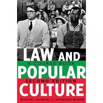 Law and Popular Culture: A Comprehensive Course Book (2nd Edition) - Politics, Media, and Society Insights
