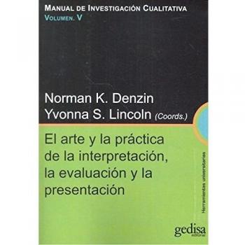 Manual de investigación cualitativa Vol. V. El arte y la práctica de la interpre: 241005