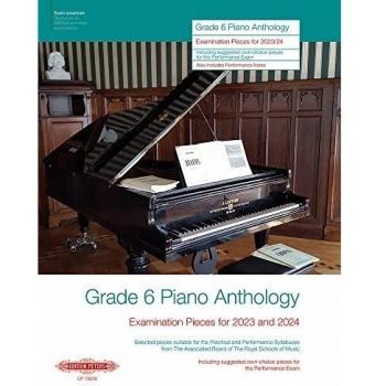 Grade 6 Piano Anthology: Examination Pieces for 2023 and 2024: Sammelband für Klavier