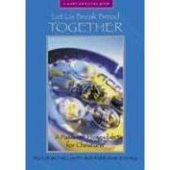 Christian Passover Haggadah: Let Us Break Bread Together by Michael A. Smith