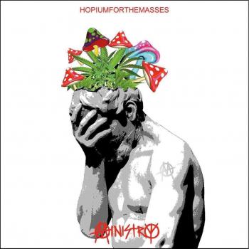 LP de Ministry - HOPIUMFORTHEMASSES
