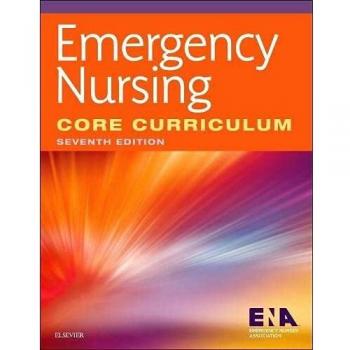 Emergency Nursing Core Curriculum, 7e