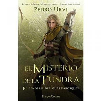 El Misterio de la Tundra: (El Sendero del Guardabosques, Libro 3) (HarperKids