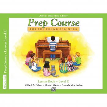 Alfred's Basic Piano Library: Prep Course Lesson Book C: For the Young Beginner: BK C