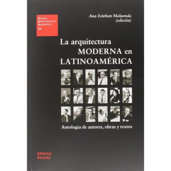 La Arquitectura Moderna en Latinoamérica - Ana Esteban Maluenda