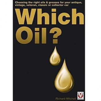 Which Oil? Choosing the right oils & greases for your vintage antique classic or collector car