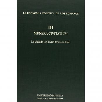 La economía política de los romanos: La vida de la ciudad romana ideal. 'Muner civitarium III': 185