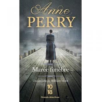Marée Funèbre - Novela de Misterio de Anne Perry, Serie William Monk