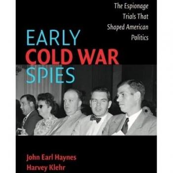 Early Cold War Spies: The Espionage Trials that Shaped American Politics