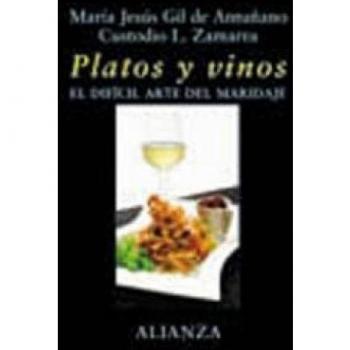 Platos y vinos: El difícil arte del maridaje