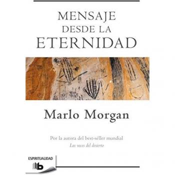 Mensaje desde la Eternidad - Marlo Morgan