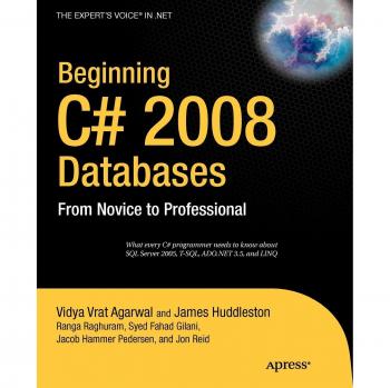 C# 2008 Database Development: Novice to Professional Guide