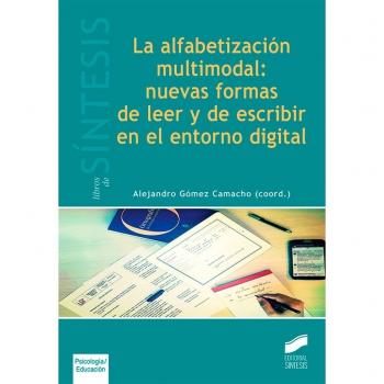 La alfabetización multimodal:: nuevas formas de leer y escribir en el entorno digital: Nuevas formas de leer y de escribir en el entorno digital: 19