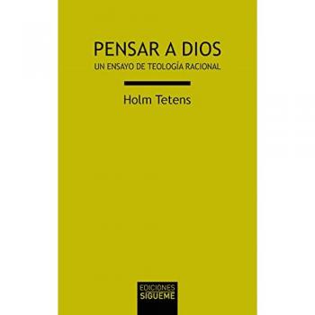 Pensar a Dios: Un ensayo de teología racional: 33