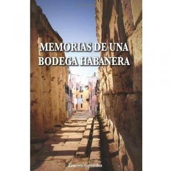 Memorias de una bodega habanera